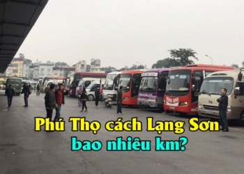 Phú Thọ cách Lạng Sơn bao nhiêu km