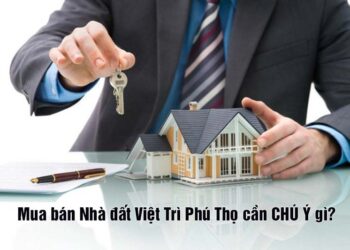 Mua bán Nhà đất Việt Trì