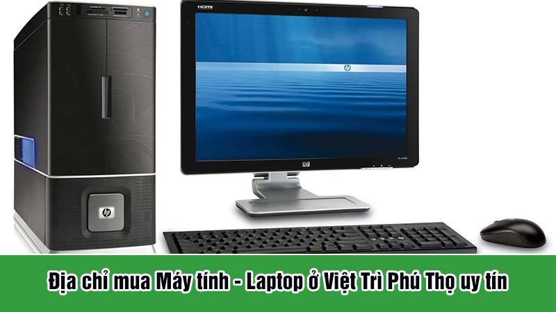 mua máy tính ở Việt Trì