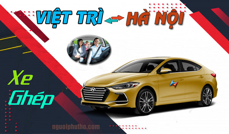 Dịch vụ xe ghép Việt Trì Hà Nội