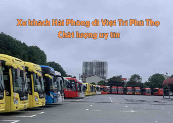 Top 5 xe khách Hải Phòng đi Việt Trì Phú Thọ chất lượng uy tín –  Số điện thoại chi tiết